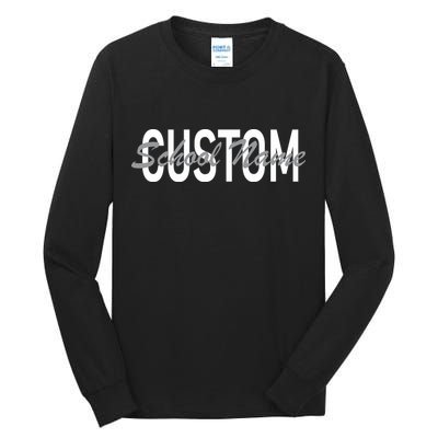 Custom School Spirit Personalize Name Text Tall Long Sleeve T-Shirt
