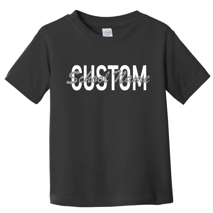 Custom School Spirit Personalize Name Text Toddler T-Shirt