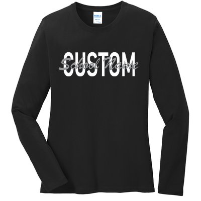 Custom School Spirit Personalize Name Text Ladies Long Sleeve Shirt