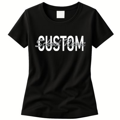 Custom School Spirit Personalize Name Text Womens T-Shirt