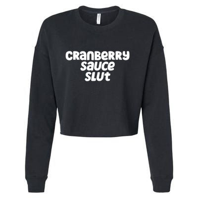 Cranberry Sauce Slut Funny Gift Cropped Pullover Crew