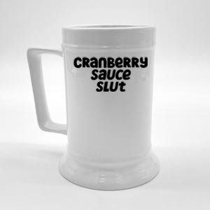 Cranberry Sauce Slut Funny Gift Beer Stein