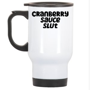 Cranberry Sauce Slut Funny Gift Stainless Steel Travel Mug