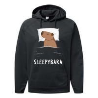 Capybara Sleepybara Sleep Capybara Performance Fleece Hoodie