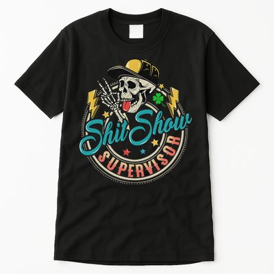 Cool Shit Show Supervisor Skull Hilarious Vintage Tall T-Shirt