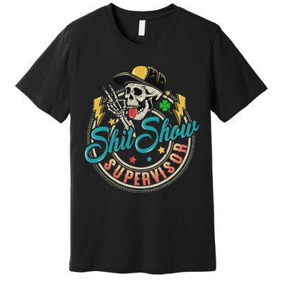 Cool Shit Show Supervisor Skull Hilarious Vintage Premium T-Shirt