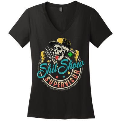Cool Shit Show Supervisor Skull Hilarious Vintage Women's V-Neck T-Shirt