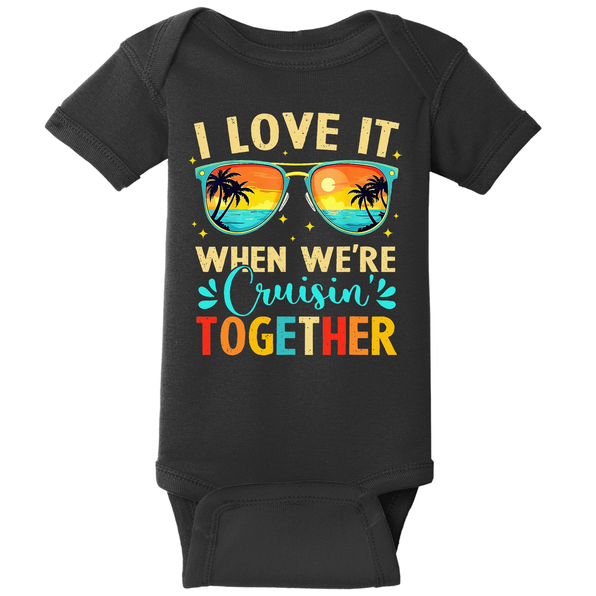 Cruise Ship Summer Vacation Friends Group Family I Love It Baby Bodysuit