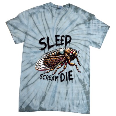 Cicada Sleep Scream Die Incect Bug Lover Entomologist Tie-Dye T-Shirt