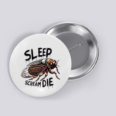 Cicada Sleep Scream Die Incect Bug Lover Entomologist Button