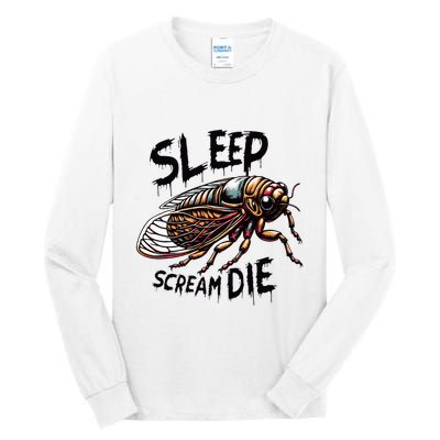 Cicada Sleep Scream Die Incect Bug Lover Entomologist Tall Long Sleeve T-Shirt