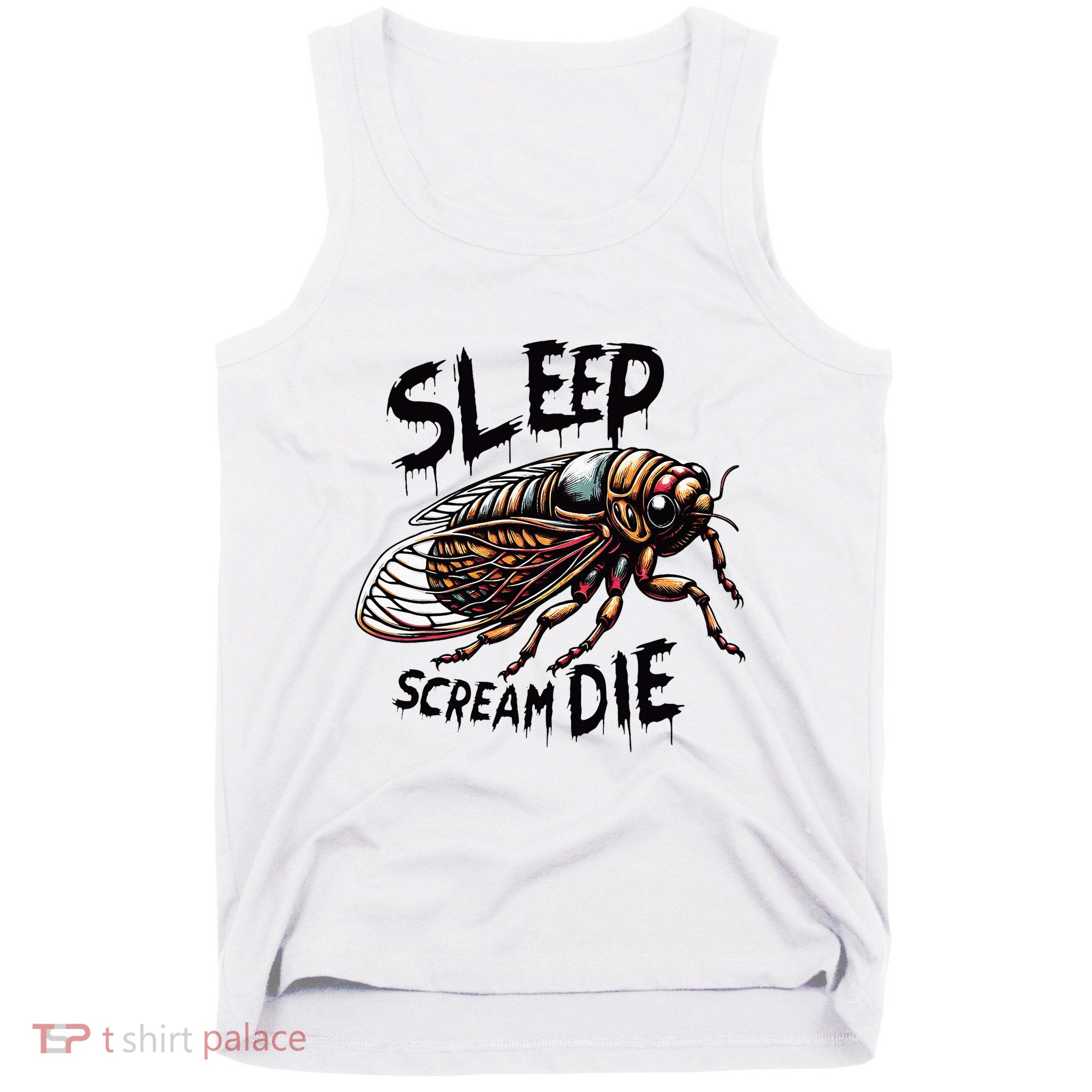 Cicada Sleep Scream Die Incect Bug Lover Entomologist Tank Top