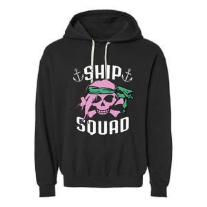 Cruise Ship Squad Pirate Vacation Trip Friends Group Funny Gift Garment-Dyed Fleece Hoodie