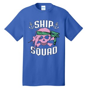 Cruise Ship Squad Pirate Vacation Trip Friends Group Funny Gift Tall T-Shirt