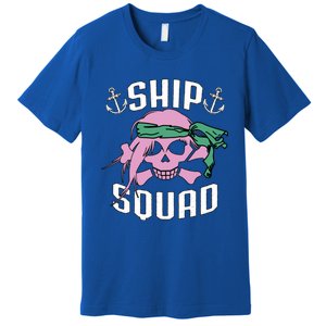 Cruise Ship Squad Pirate Vacation Trip Friends Group Funny Gift Premium T-Shirt