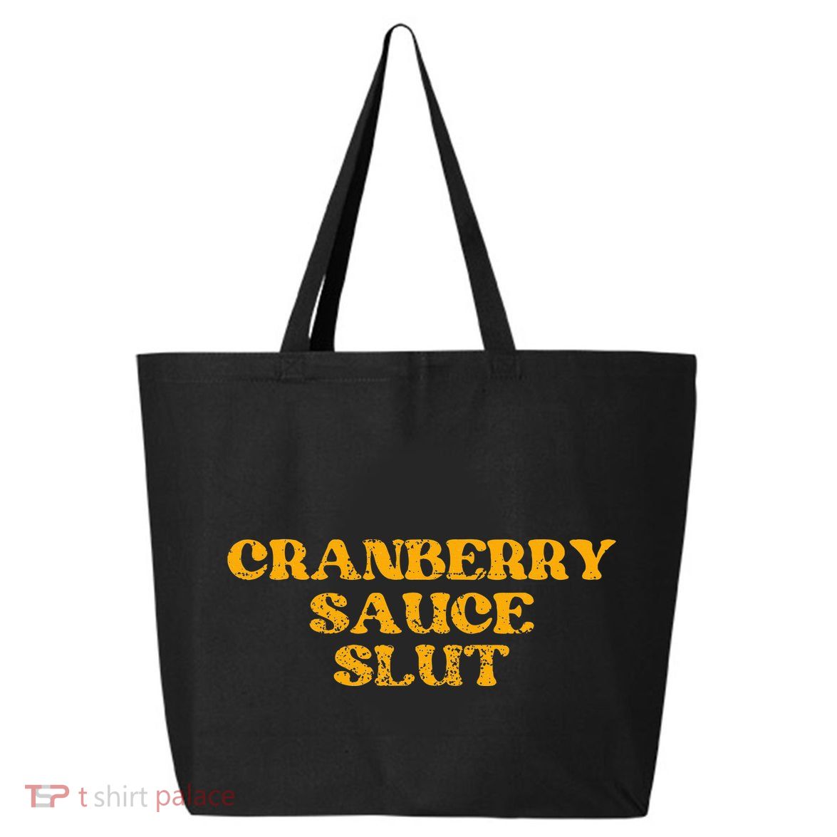 Cranberry Sauce Slut Vintage 25L Jumbo Tote
