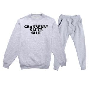 Cranberry Sauce Slut Premium Crewneck Sweatsuit Set