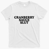 Cranberry Sauce Slut T-Shirt