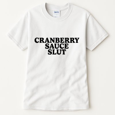 Cranberry Sauce Slut Tall T-Shirt