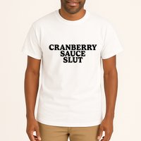 Cranberry Sauce Slut Tall T-Shirt