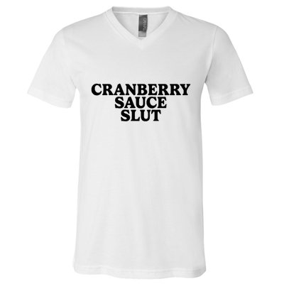 Cranberry Sauce Slut V-Neck T-Shirt