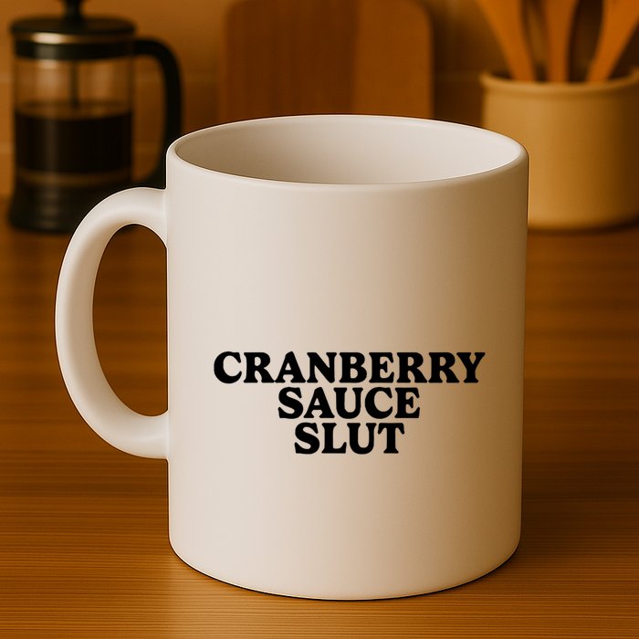 Cranberry Sauce Slut Mug