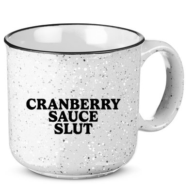 Cranberry Sauce Slut 15oz Campfire Ceramic Mug