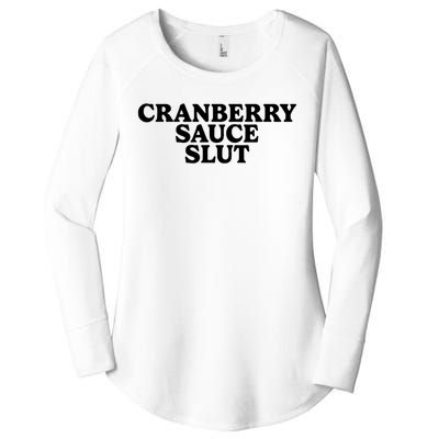 Cranberry Sauce Slut Women's Perfect Tri Tunic Long Sleeve Shirt