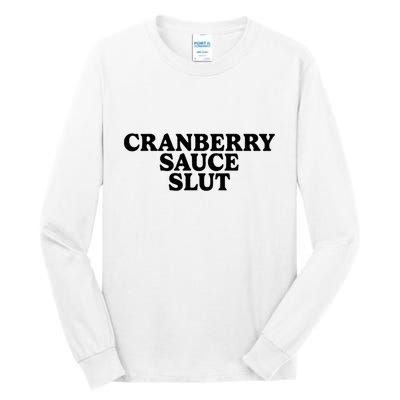 Cranberry Sauce Slut Tall Long Sleeve T-Shirt