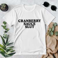 Cranberry Sauce Slut Premium T-Shirt