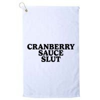 Cranberry Sauce Slut Golf Towel