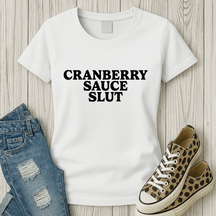 Cranberry Sauce Slut Womens T-Shirt