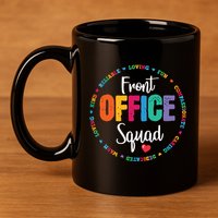Cute School Secretary Admin Appreciation Front Office Squad 11oz C Handle Ceramic Mug