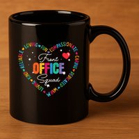 Cute School Secretary Admin Appreciation Front Office Squad 11oz C Handle Ceramic Mug
