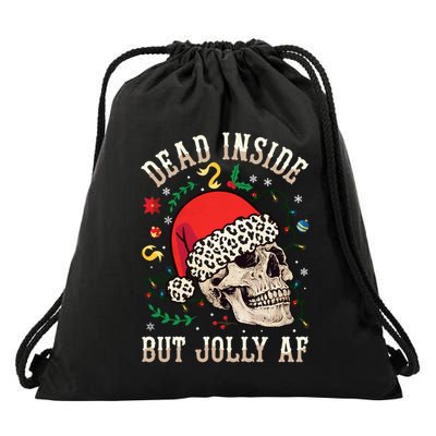 Christmas Skeleton Santa Hat Dead Inside But Jolly Af Xmas Gift Drawstring Bag