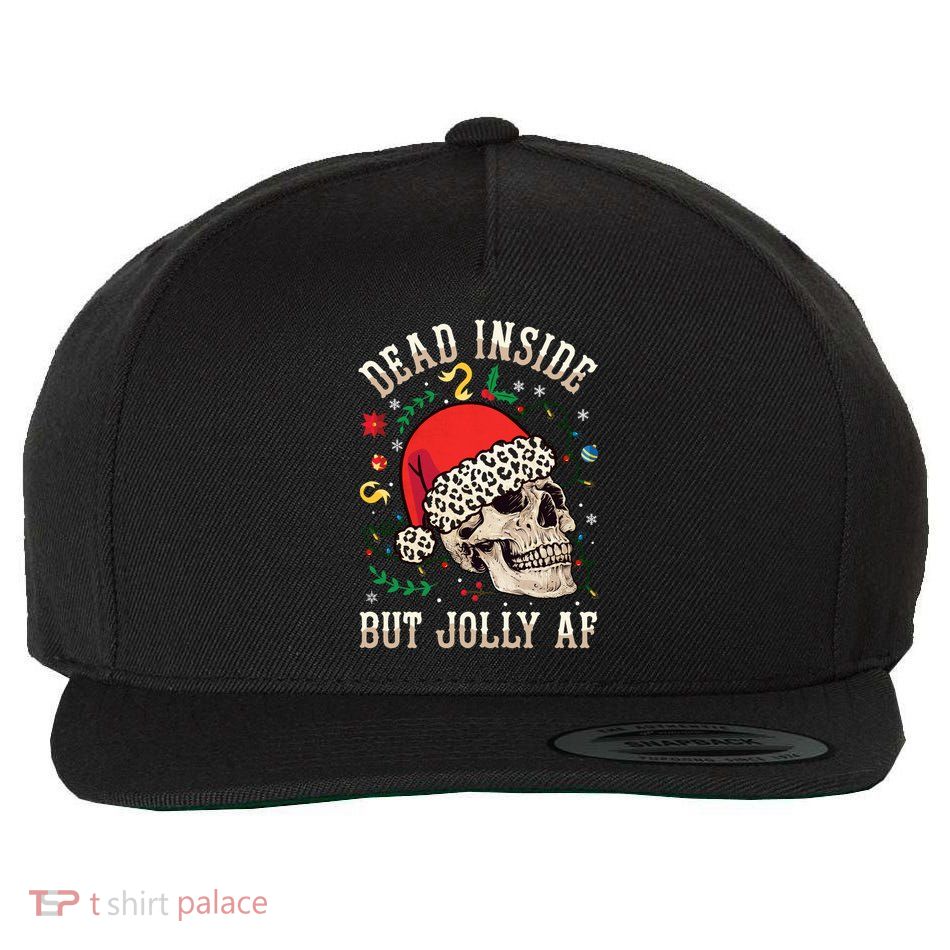 Christmas Skeleton Santa Hat Dead Inside But Jolly Af Xmas Gift Wool Snapback Cap