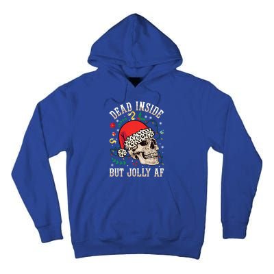 Christmas Skeleton Santa Hat Dead Inside But Jolly Af Xmas Gift Tall Hoodie