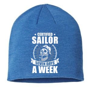 Certified Sailor Seven Days A Week Nautical Sailing Funny Gift Sustainable Beanie