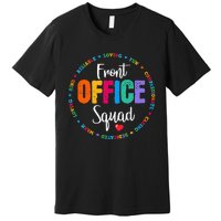 Cute School Secretary Admin Appreciation Front Office Squad Premium T-Shirt