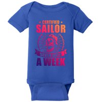 Certified Sailor Seven Days A Week Nautical Sailing Gift Baby Bodysuit