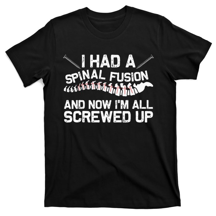 Cool Scoliosis Spinal Fusion Gift Back Surgery Recovery Gift T-Shirt