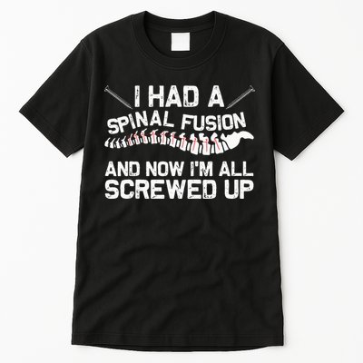 Cool Scoliosis Spinal Fusion Gift Back Surgery Recovery Gift Tall T-Shirt