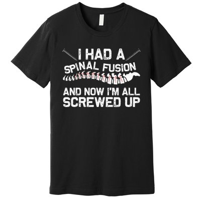 Cool Scoliosis Spinal Fusion Gift Back Surgery Recovery Gift Premium T-Shirt