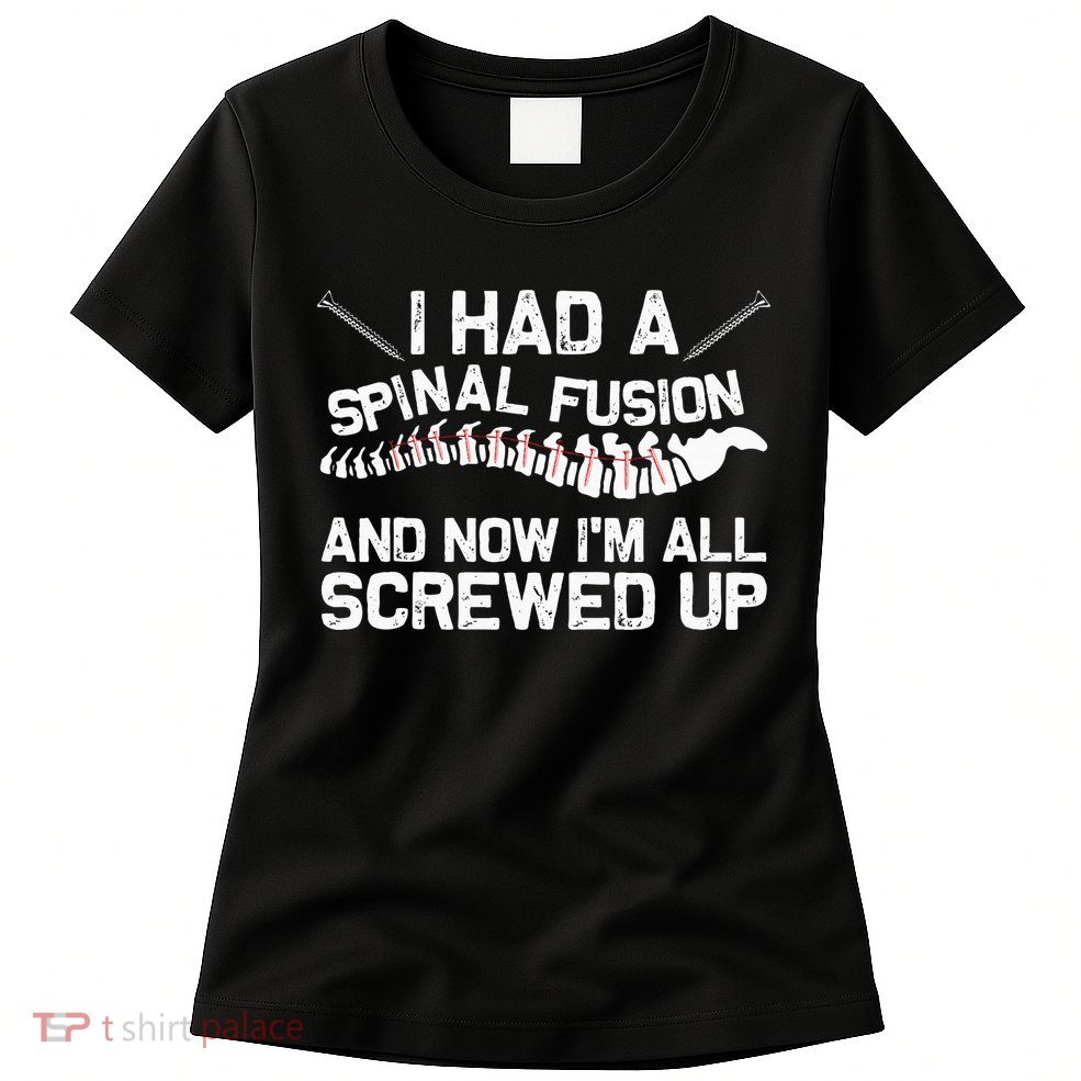 Cool Scoliosis Spinal Fusion Gift Back Surgery Recovery Gift Womens T-Shirt