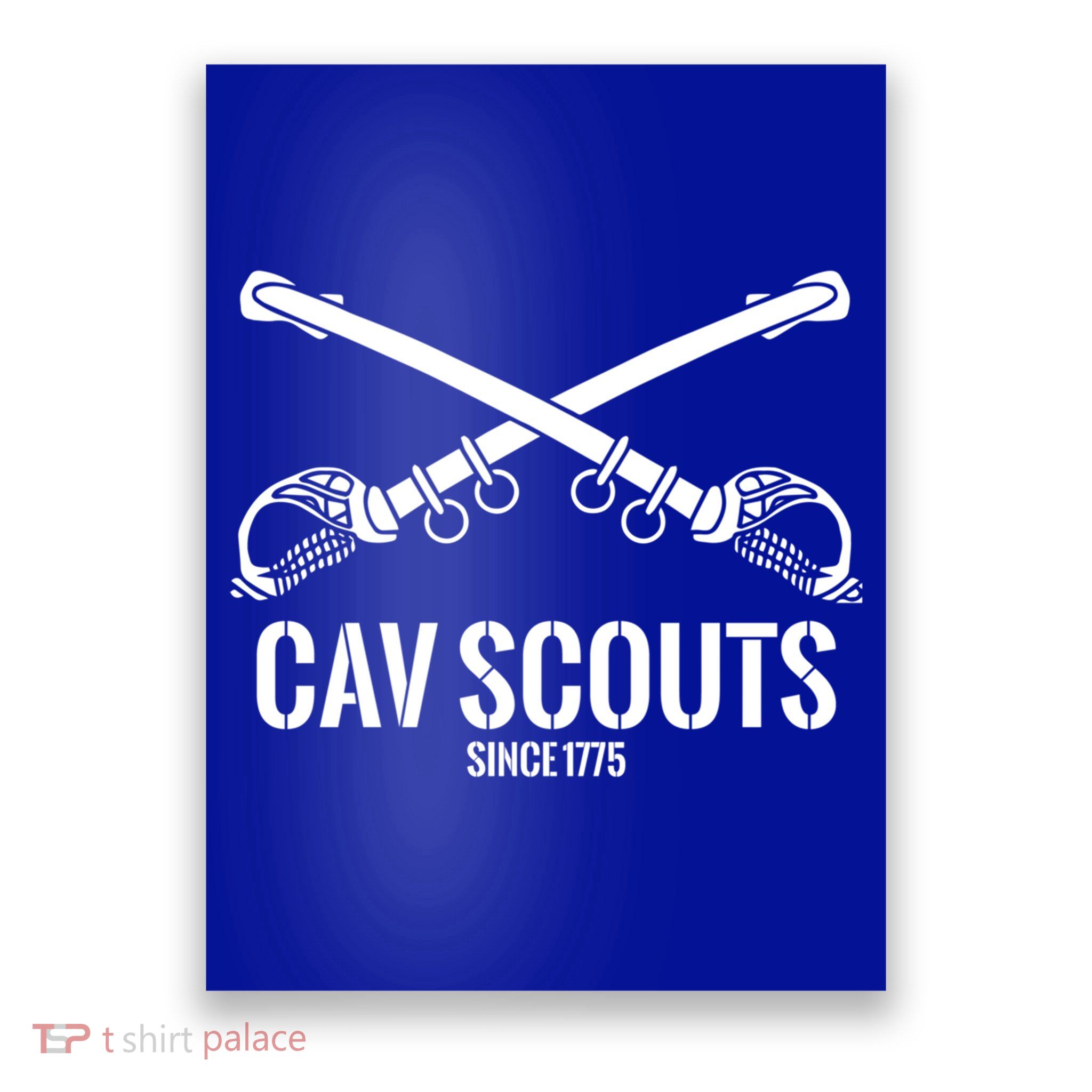 Cavalry Scouts Since 1775 Army Gift 20298 Poster