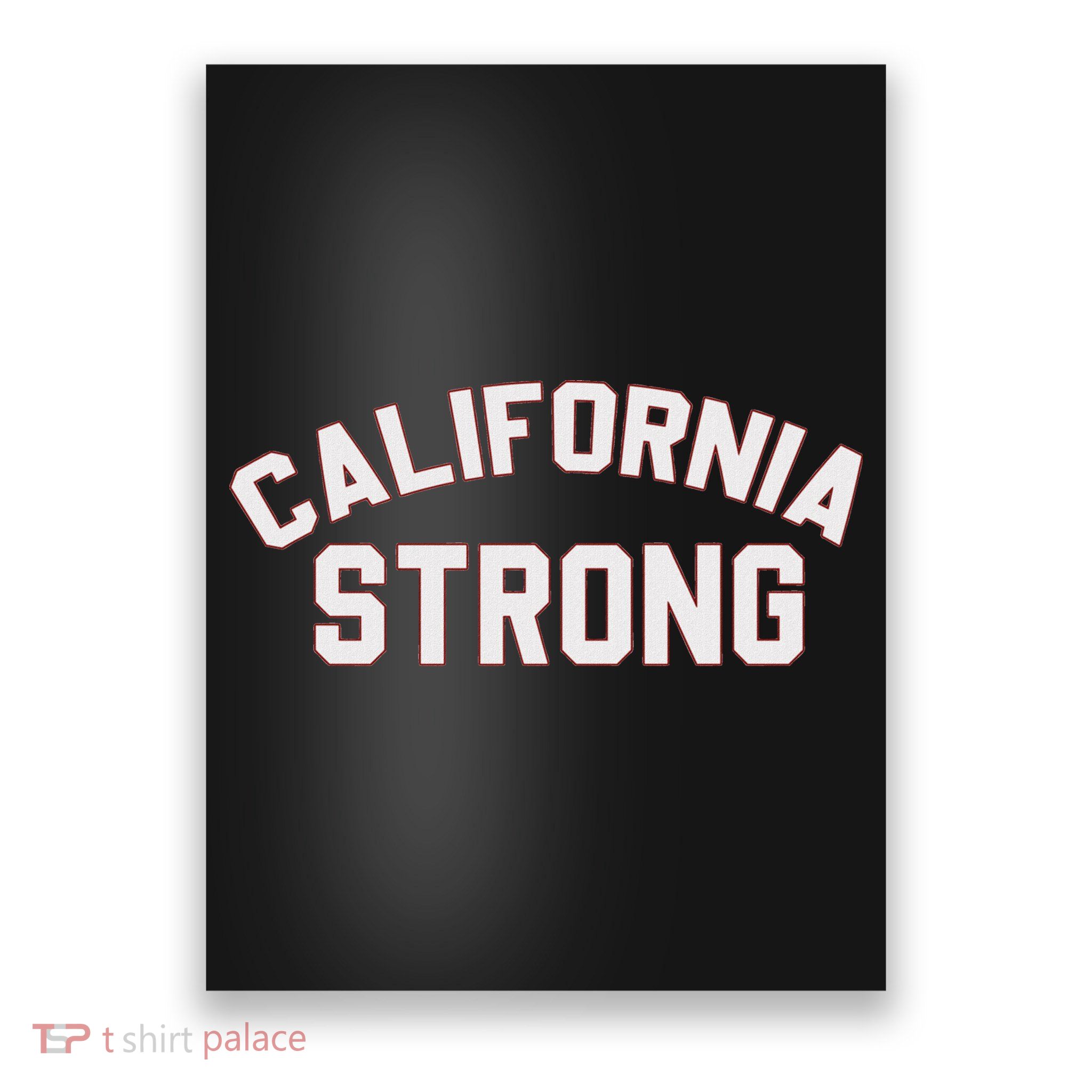 California Strong Swea Poster
