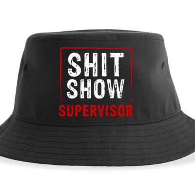 Cool Shit Show Supervisor Hilarious Vintage For Adults Sustainable Bucket Hat