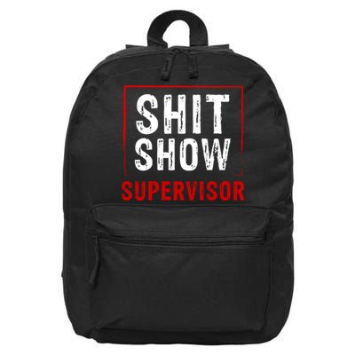 Cool Shit Show Supervisor Hilarious Vintage For Adults 16 in Basic Backpack