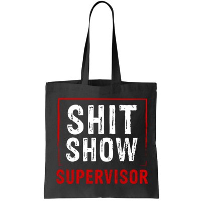 Cool Shit Show Supervisor Hilarious Vintage For Adults Bag