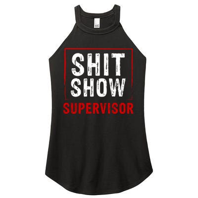 Cool Shit Show Supervisor Hilarious Vintage For Adults Women's Perfect Tri Rocker Tank